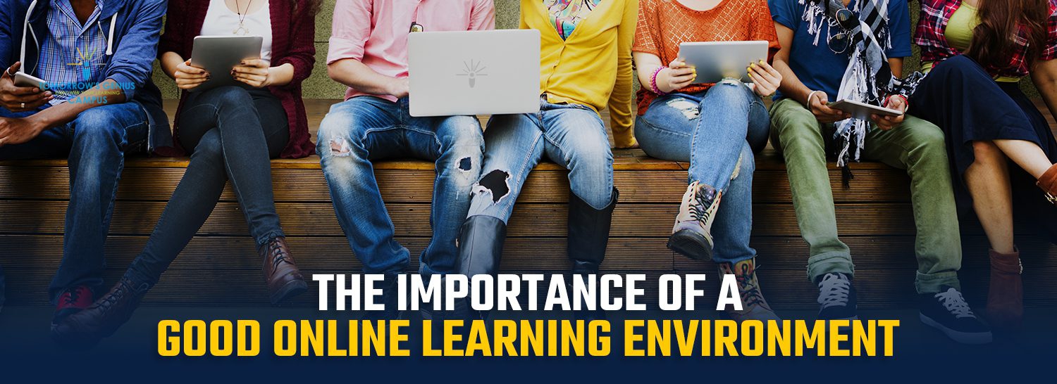 Importance of a good online learning environment