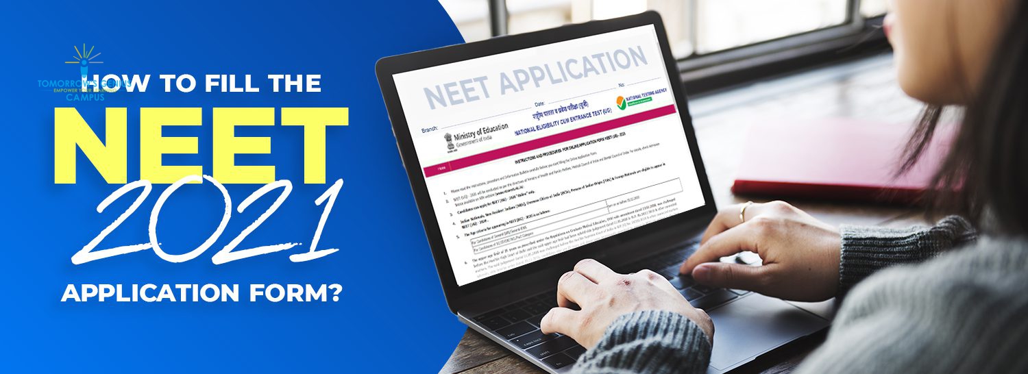 How to Fill the NEET 2021 Application Form
