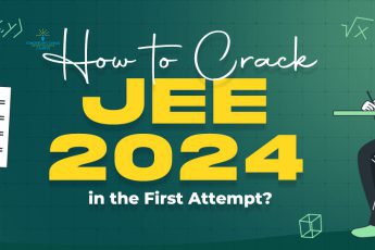 How to Crack JEE 2024 in the First Attempt