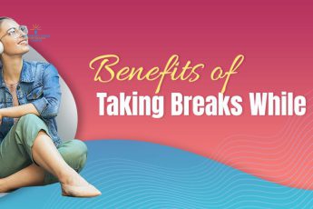 Benefits of taking breaks while studying