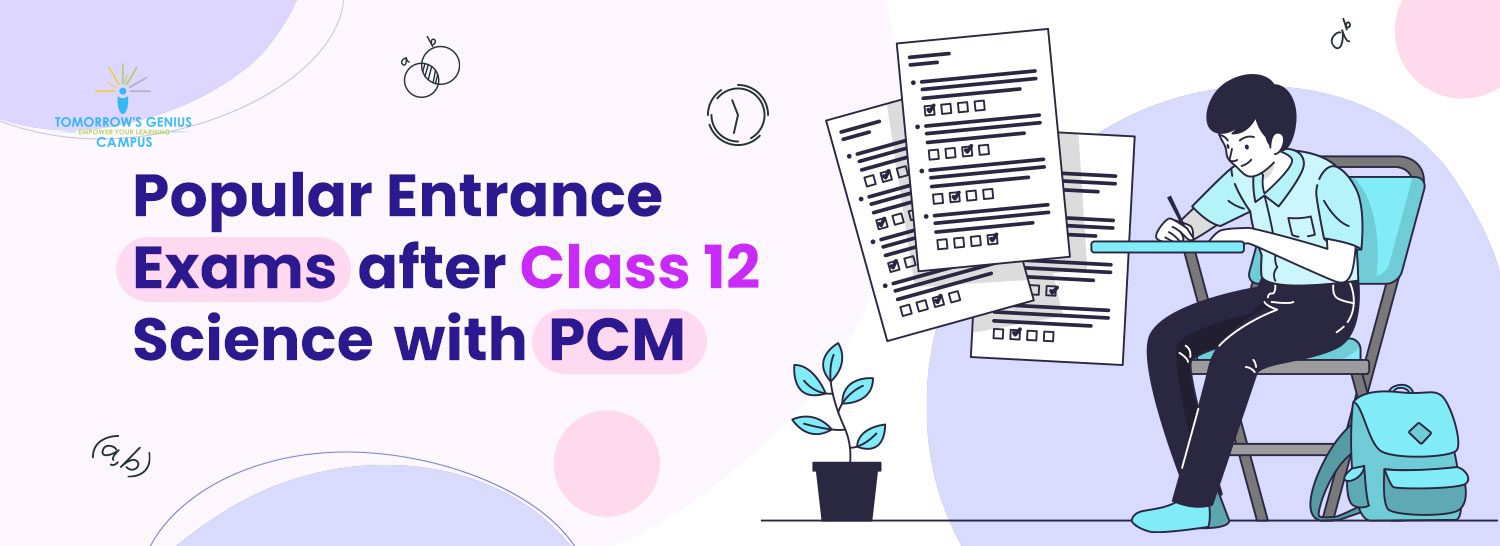 Popular entrance exams after class 12 science with PCM