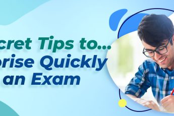 Secret Tips to Memorise Quickly for an Exam