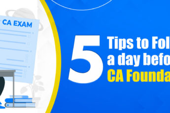 5 tips to follow a day before the CA Foundation exam