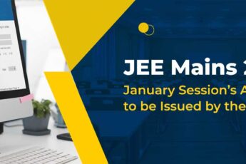 JEE Mains 2024 January Session’s Admit Cards to be Issued by the NTA